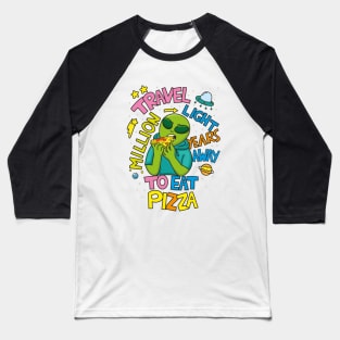 Storm Area 51 Green Alien eating Pizza Baseball T-Shirt